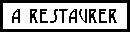 A restaurer
